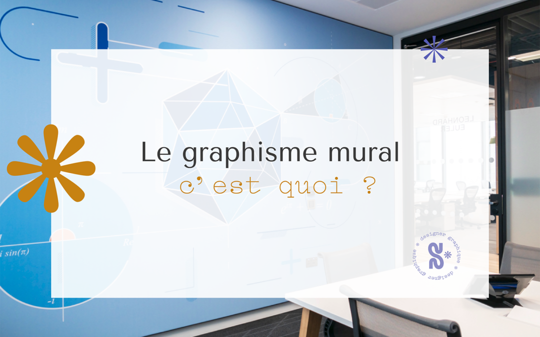 Le graphisme mural, c’est quoi ?