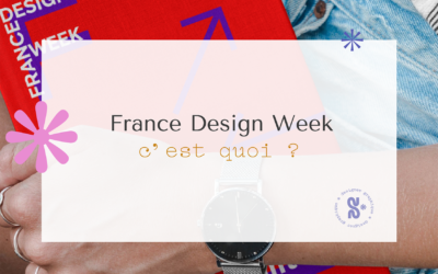 France Design Week, c’est quoi ?